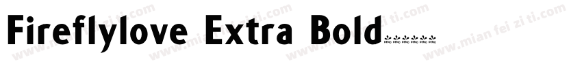 Fireflylove Extra Bold字体转换